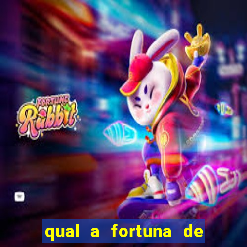 qual a fortuna de sorocaba cantor